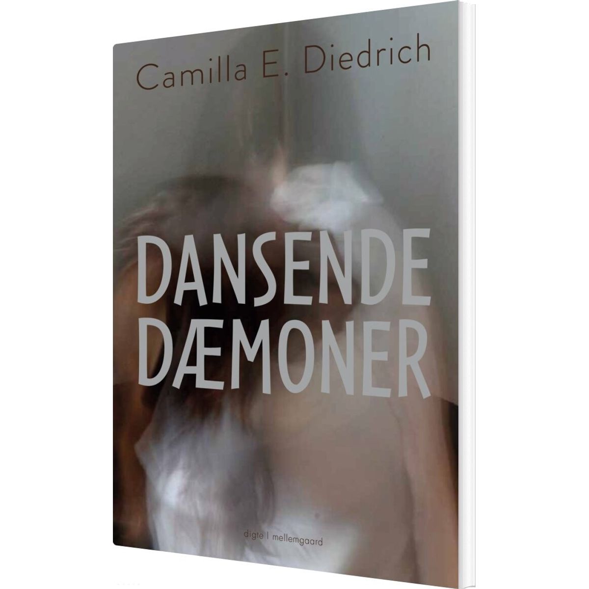 Dansende Dæmoner - Camilla E. Diedrich - Bog