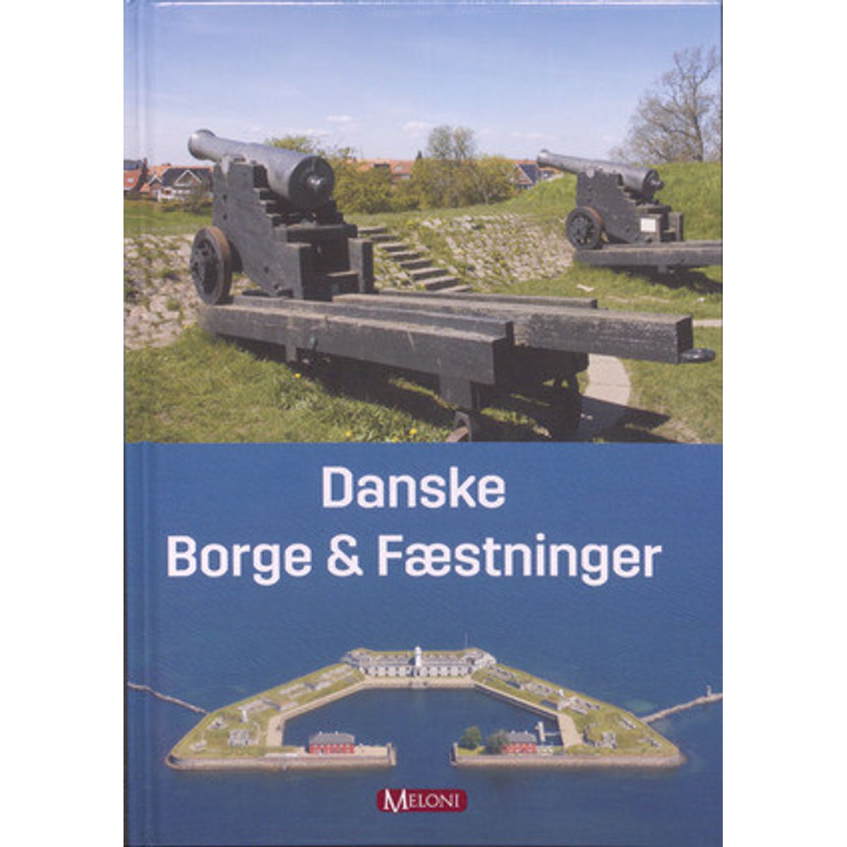 Danske Borge Og Fæstninger - Thomas Meloni Rønn - Bog