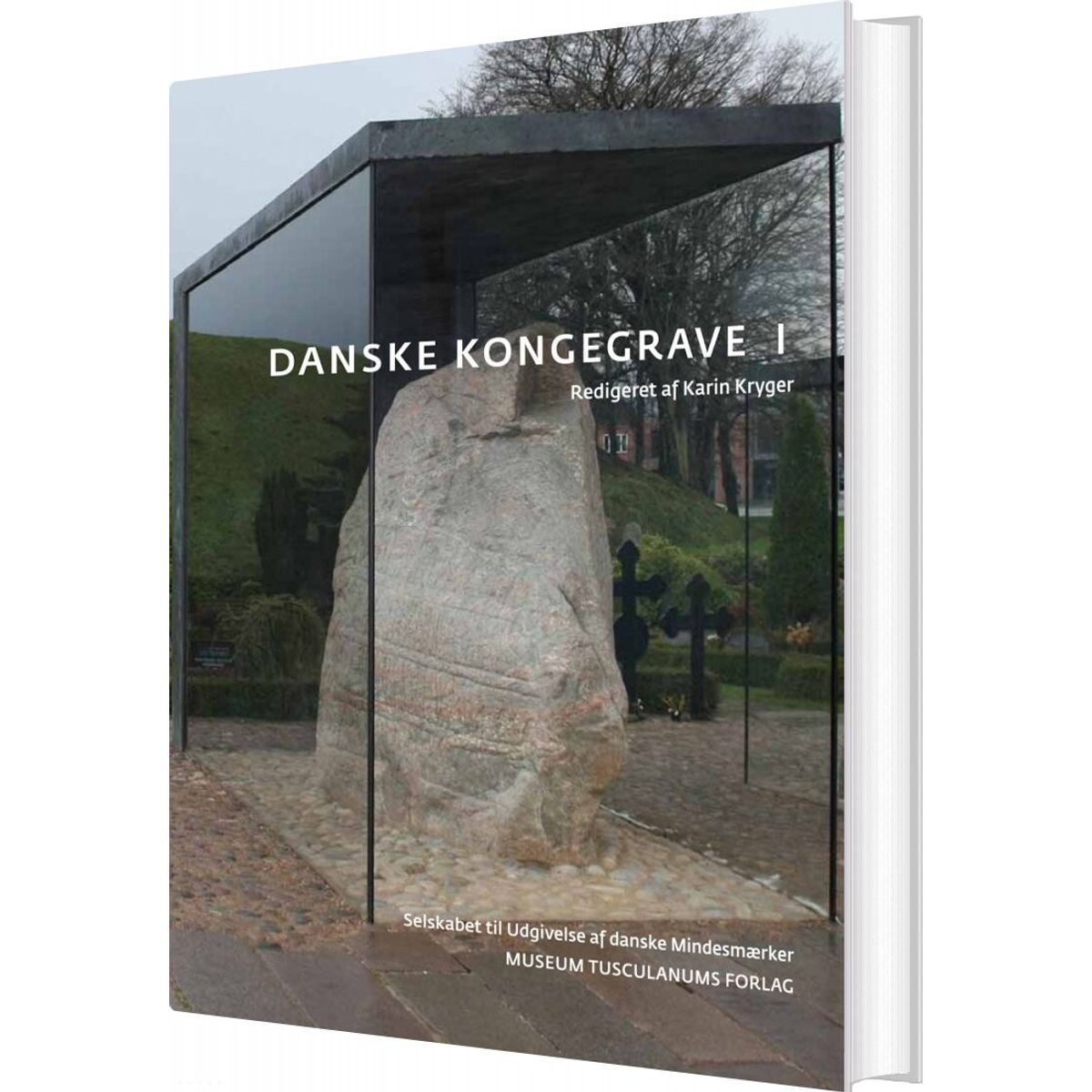 Danske Kongegrave I-iii - Karin Kryger - Bog