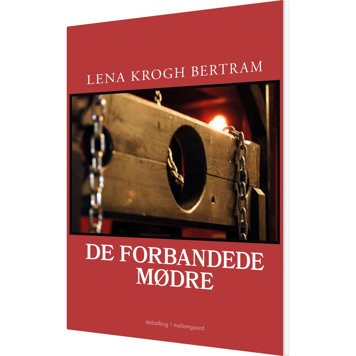 De Forbandede Mødre - Lena Krogh Bertram - Bog