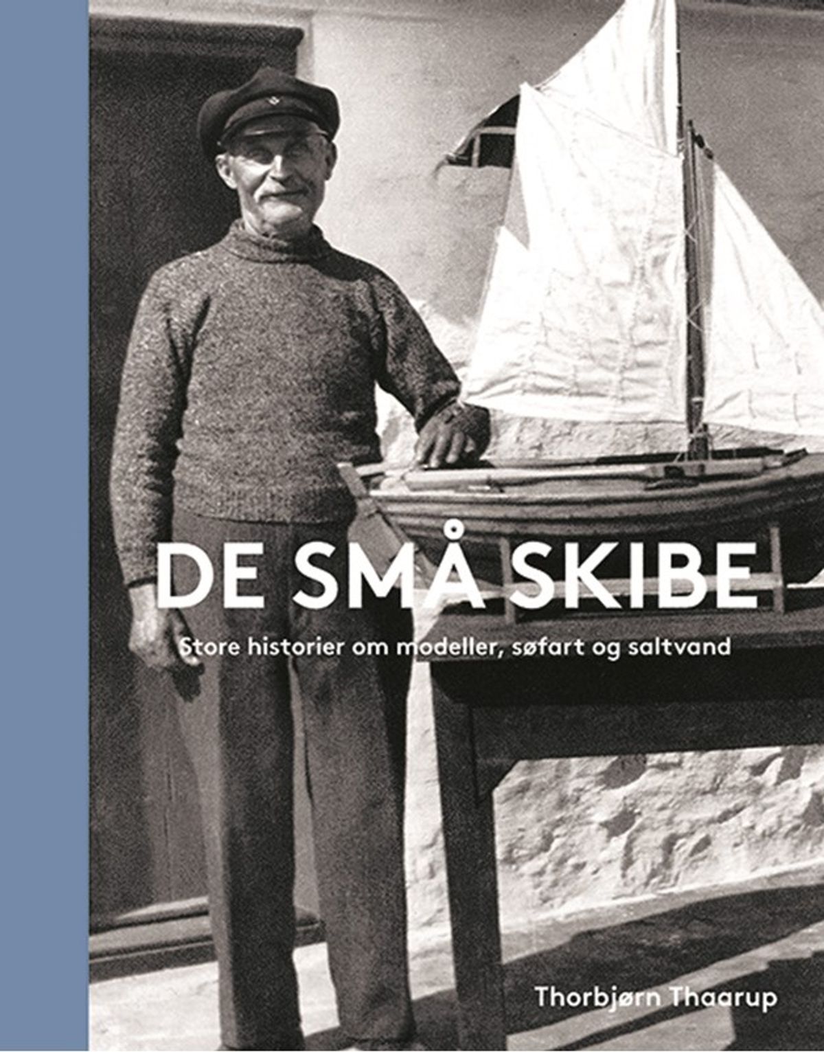 De små skibe