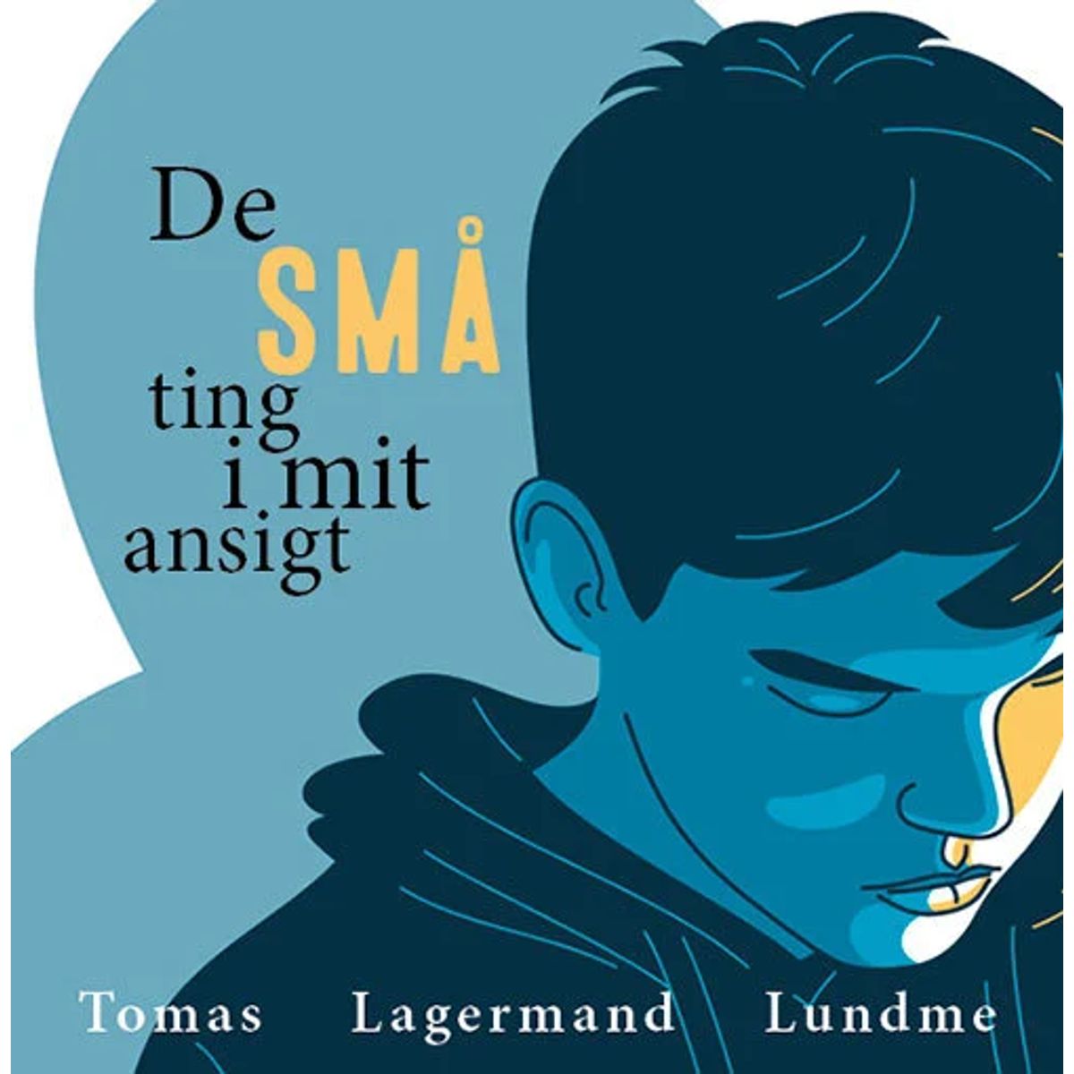 De små ting i mit ansigt