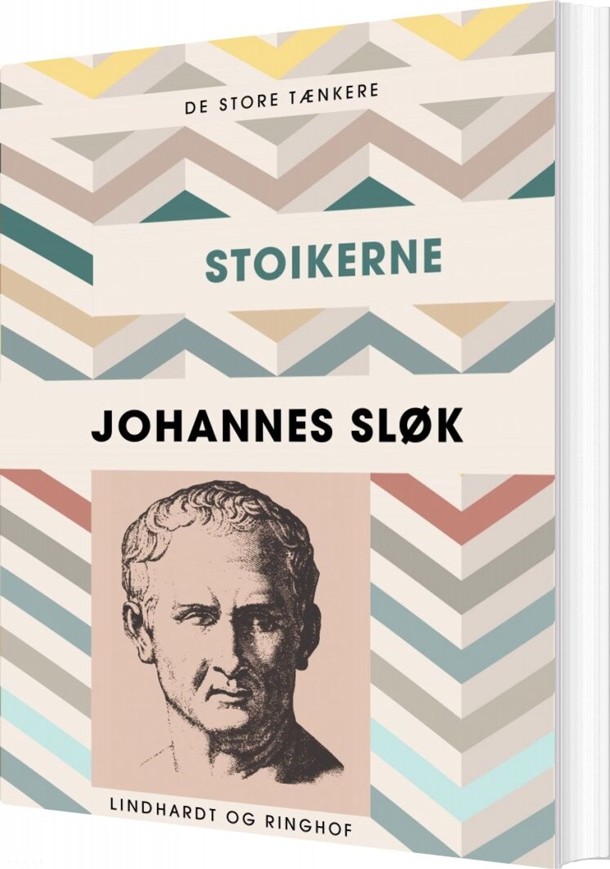 De Store Tænkere: Stoikerne - Johannes Sløk - Bog