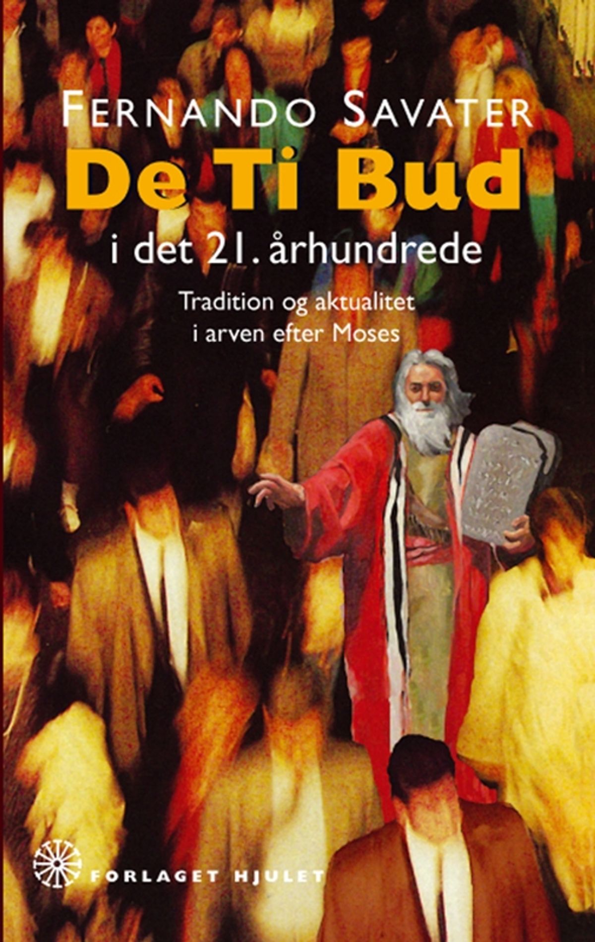 De ti bud i det 21. århundrede