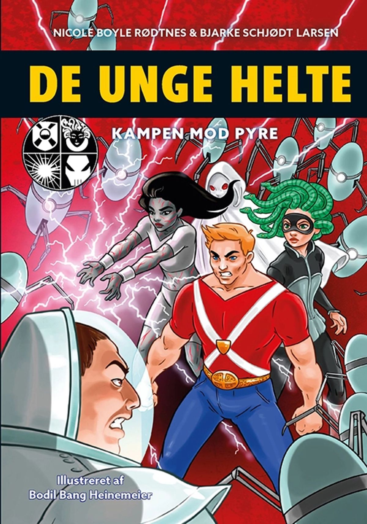 De unge helte 2: Kampen mod PYRE