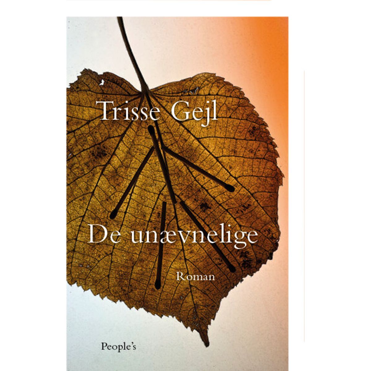 De Unævnelige - Trisse Gejl - Bog