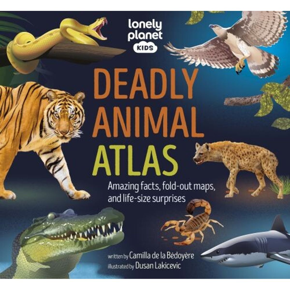 Deadly Animal Atlas - Lonely Planet - English Book