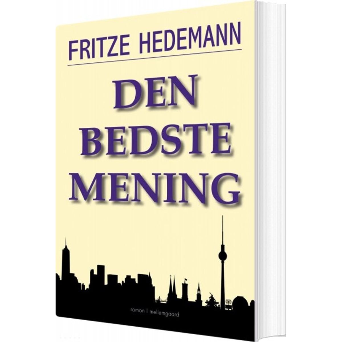 Den Bedste Mening - Fritze Hedemann - Bog