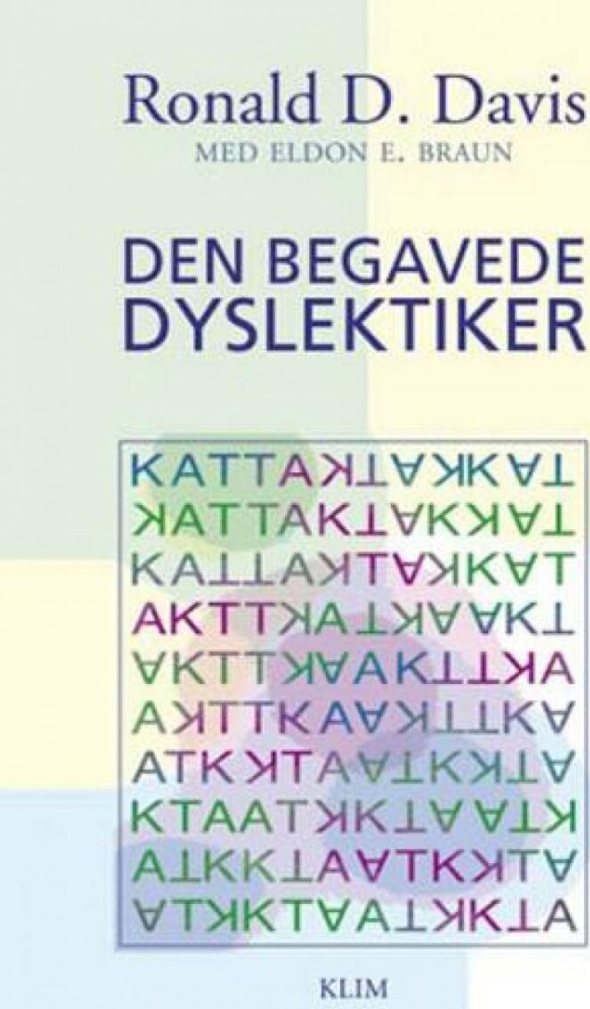 Den Begavede Dyslektiker - Ronald D. Davis - Bog