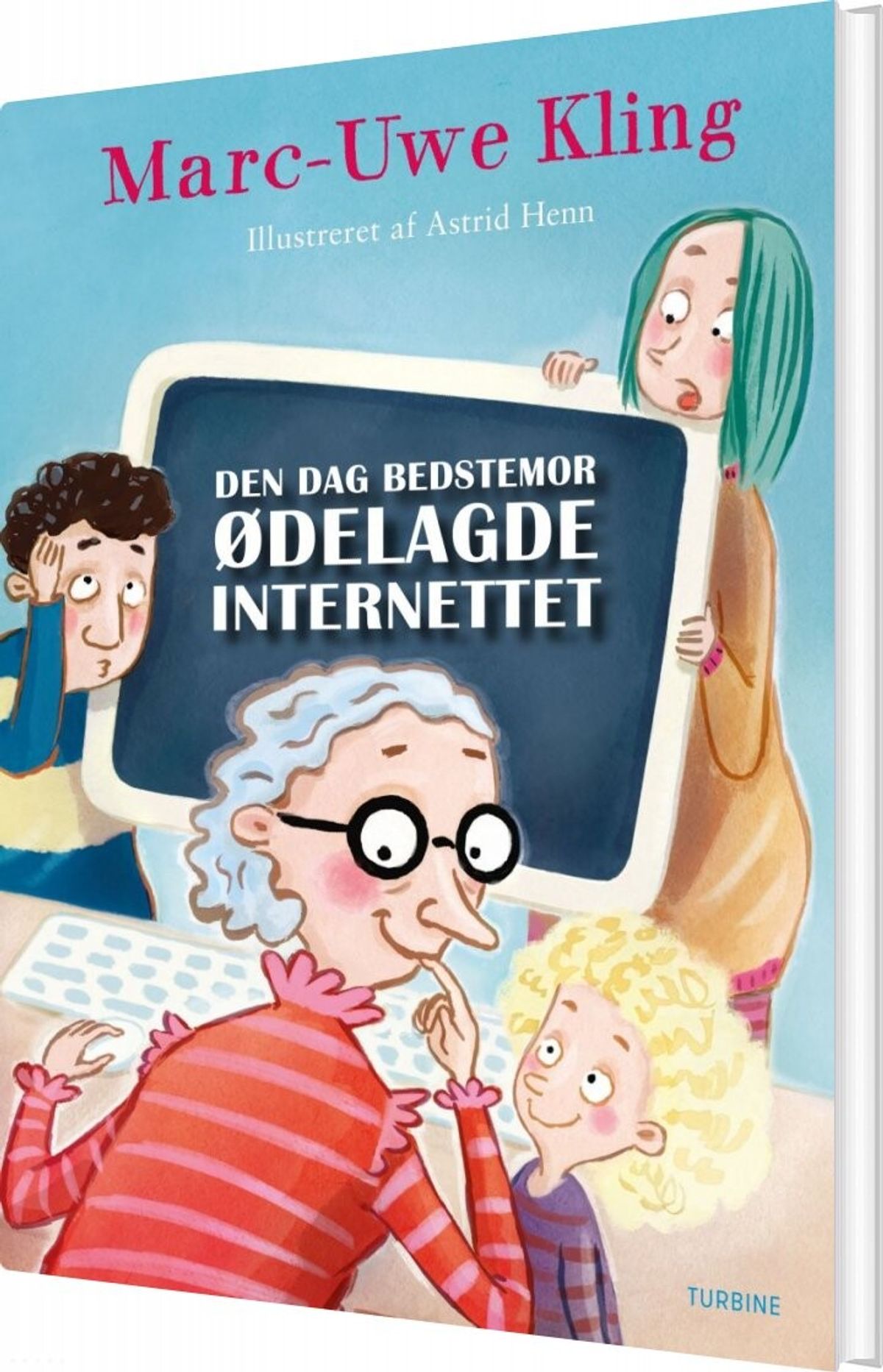 Den Dag Bedstemor ødelagde Internettet - Marc-uwe Kling - Bog