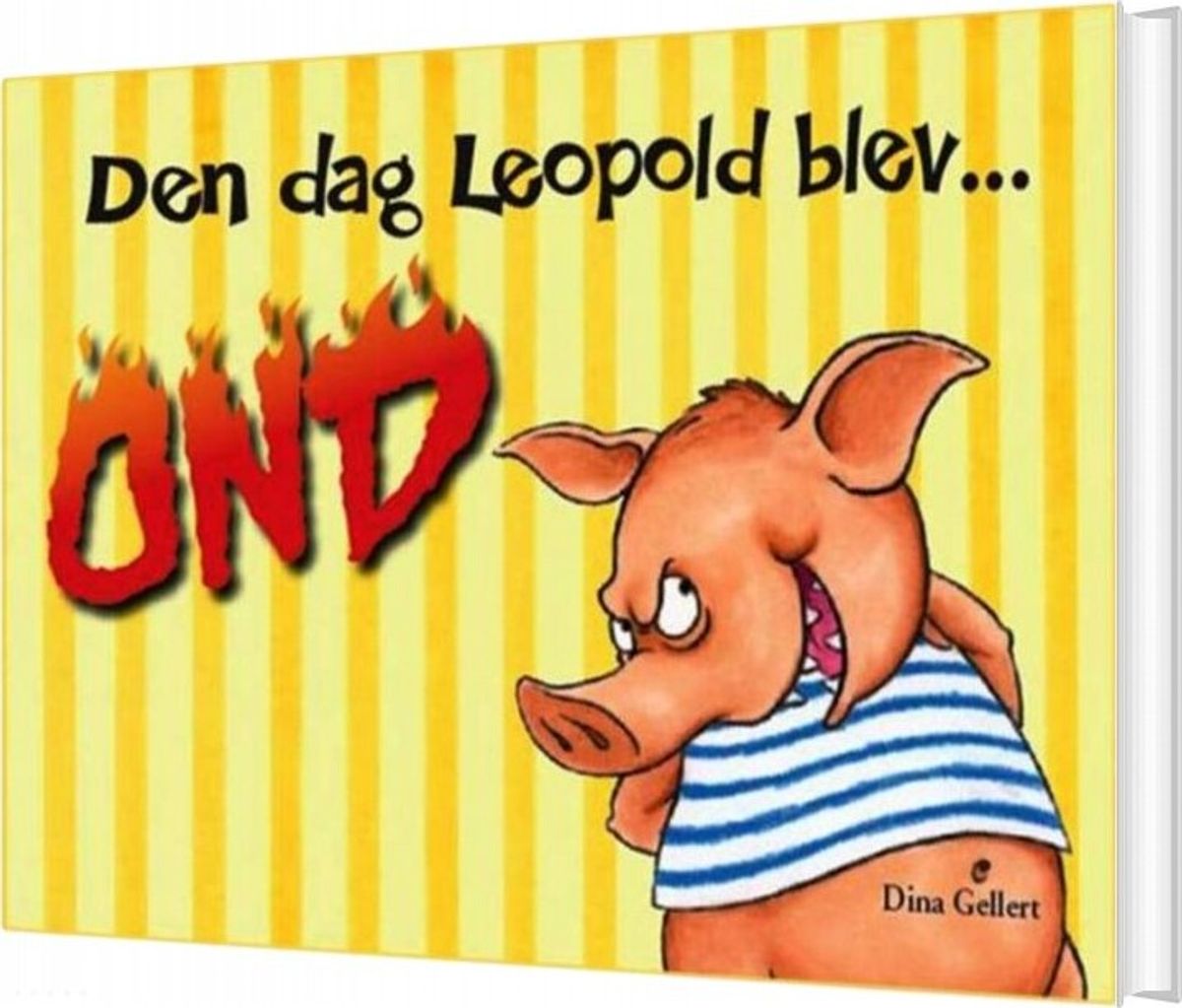 Den Dag Leopold Blev Ond - Dina Gellert - Bog