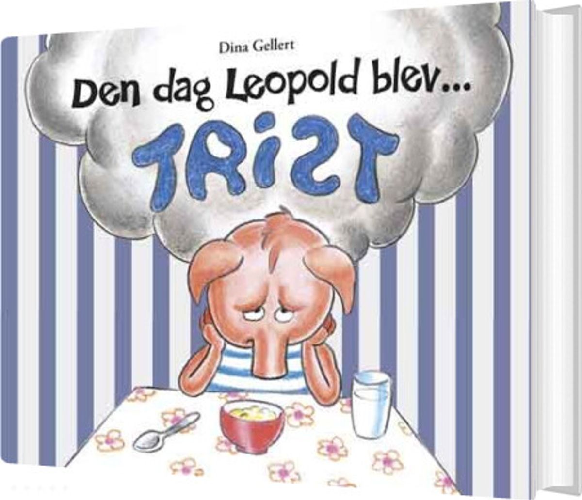 Den Dag Leopold Blev Trist - Dina Gellert - Bog