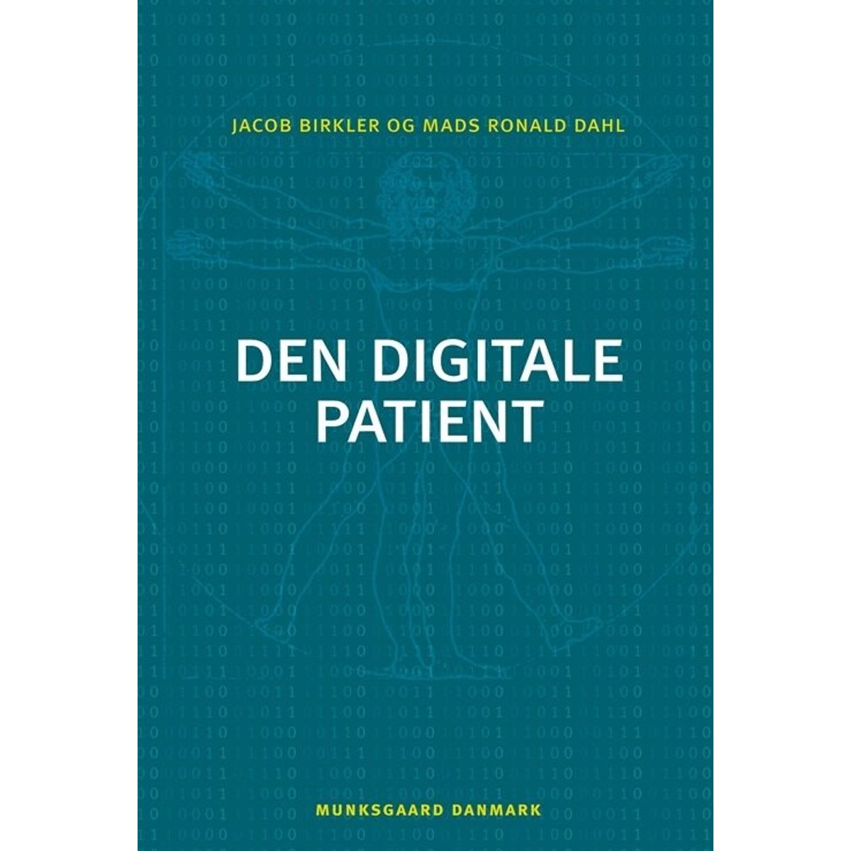 Den Digitale Patient - Jacob Birkler - Bog