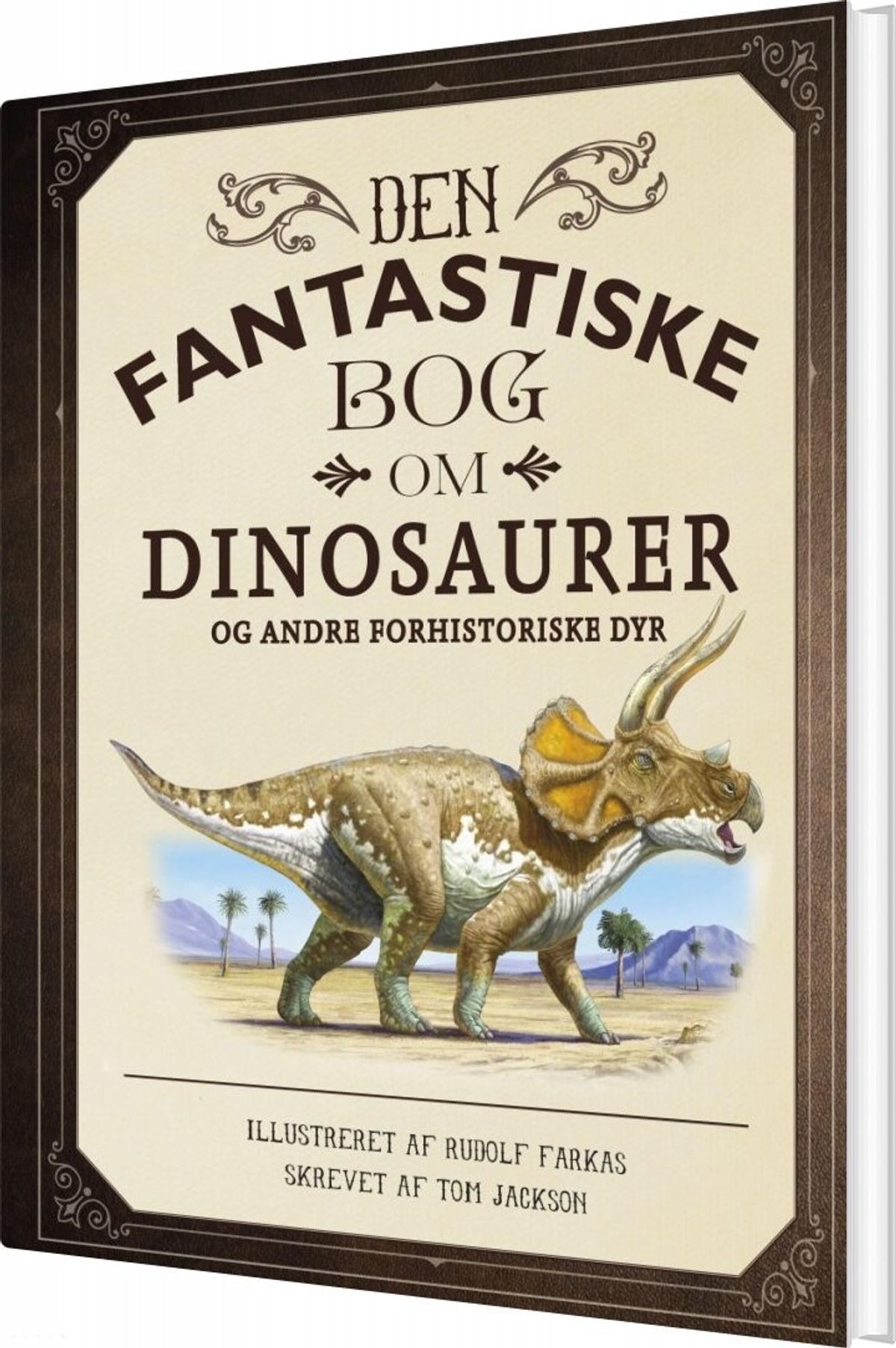 Den Fantastiske Bog Om Dinosaurer - Tom Jackson - Bog