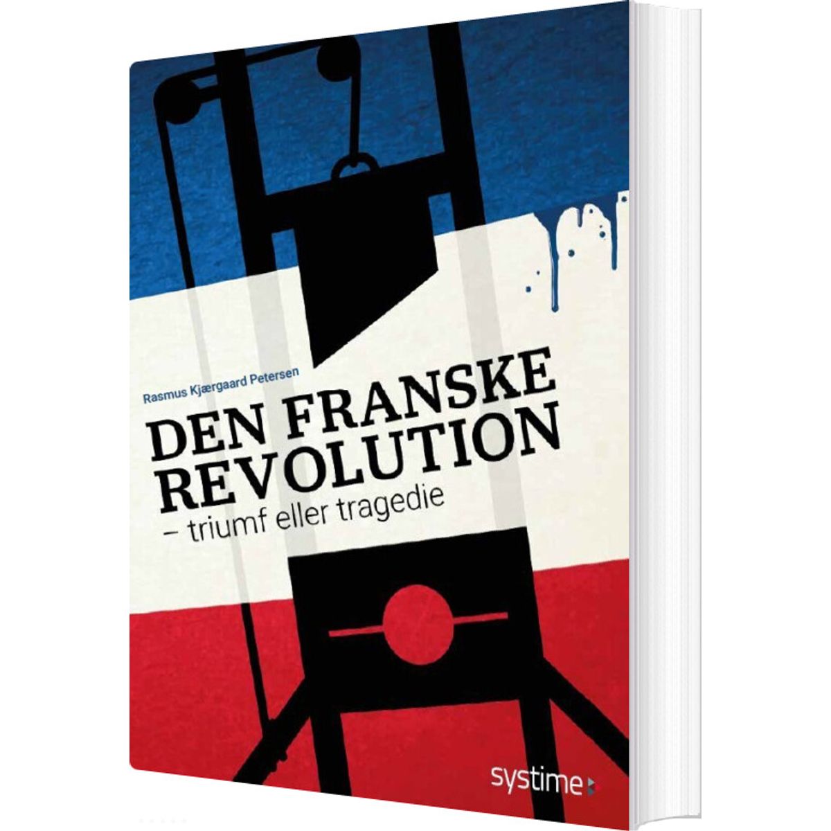 Den Franske Revolution - Rasmus Kjærgaard Petersen - Bog