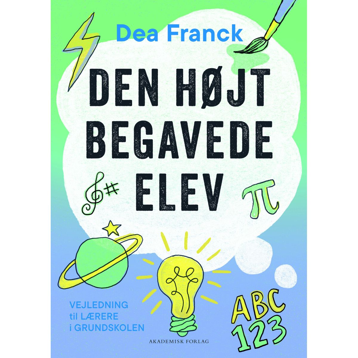 Den Højtbegavede Elev - Dea Franck - Bog