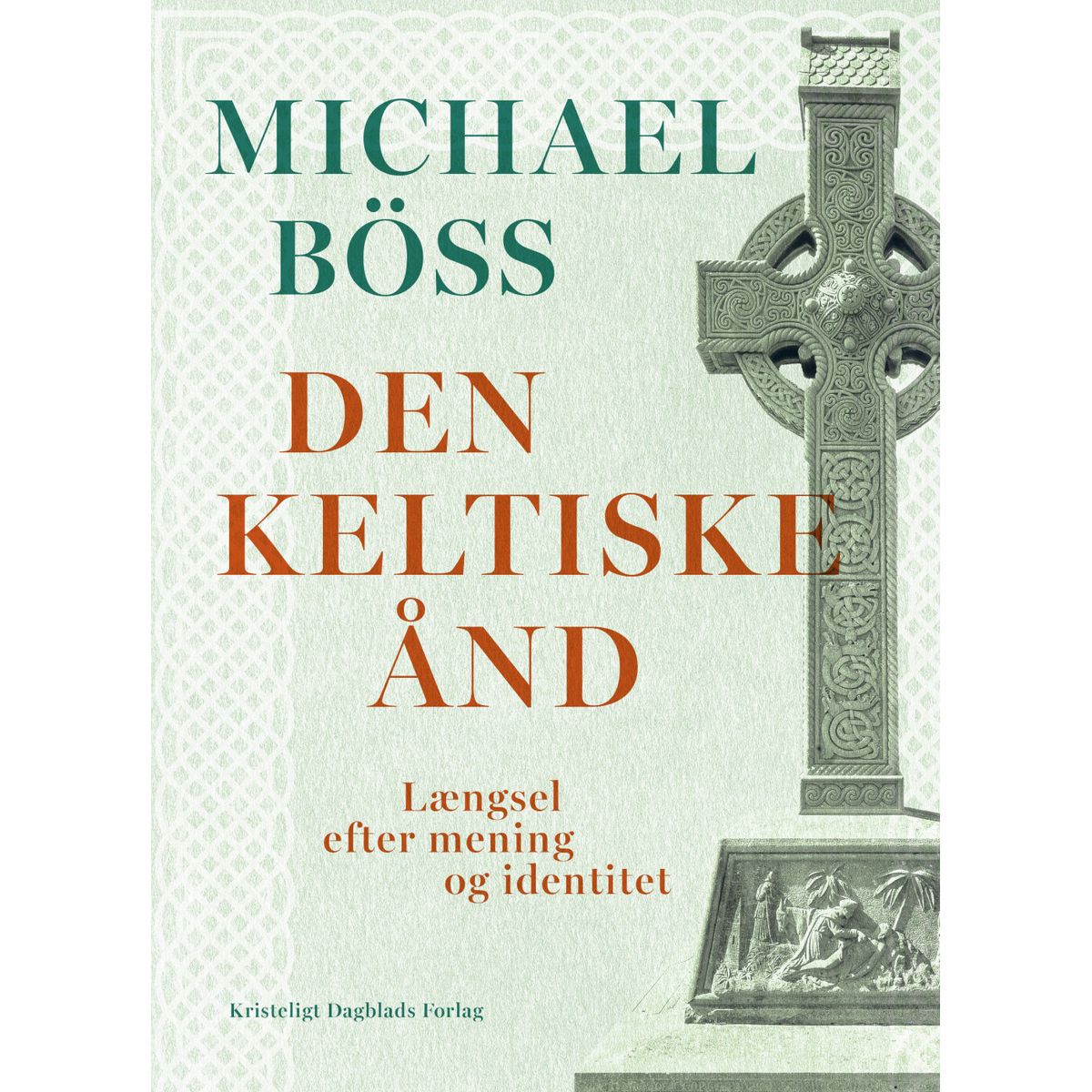 Den Keltiske ånd - Michael Böss - Bog