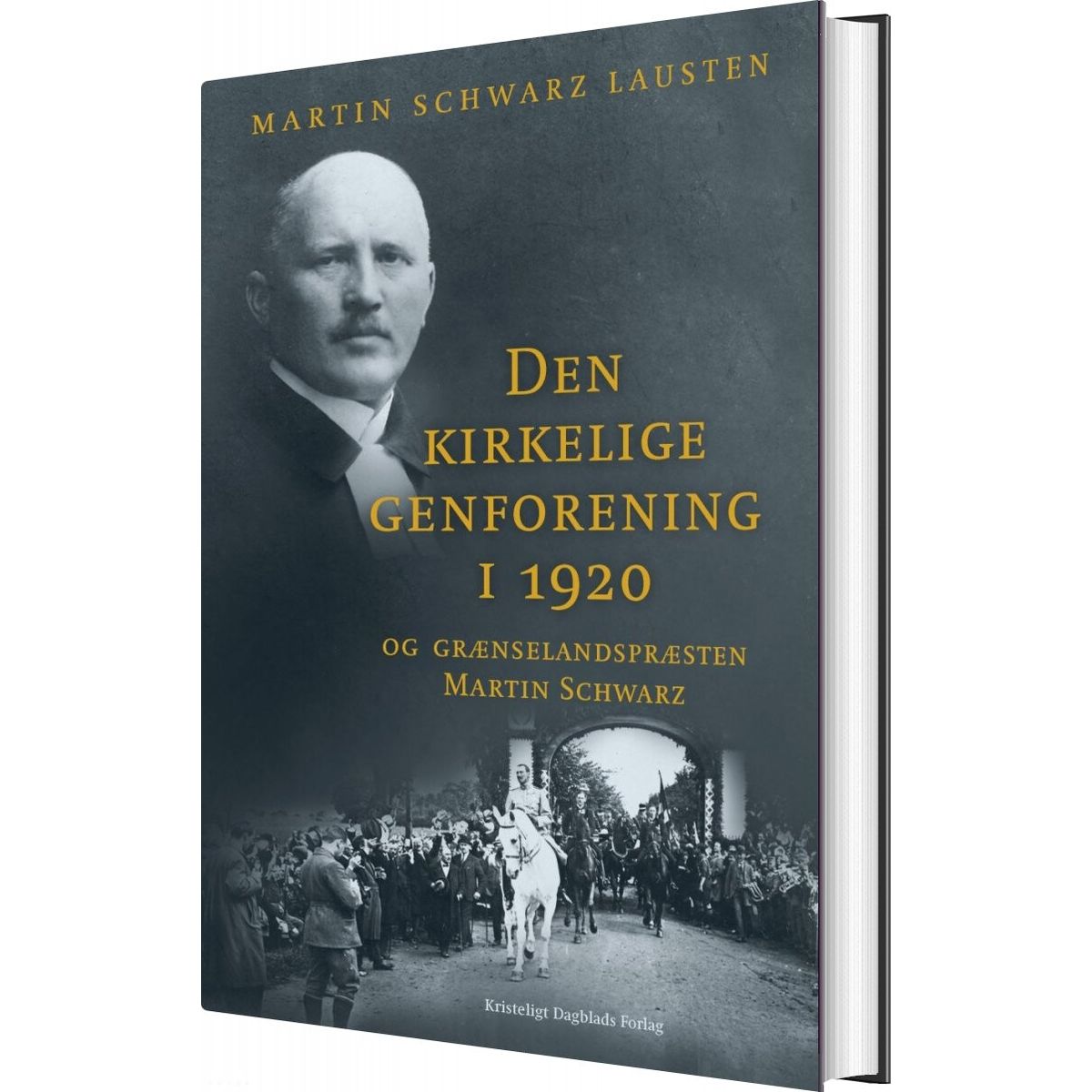 Den Kirkelige Genforening I 1920 - Martin Schwarz Lausten - Bog