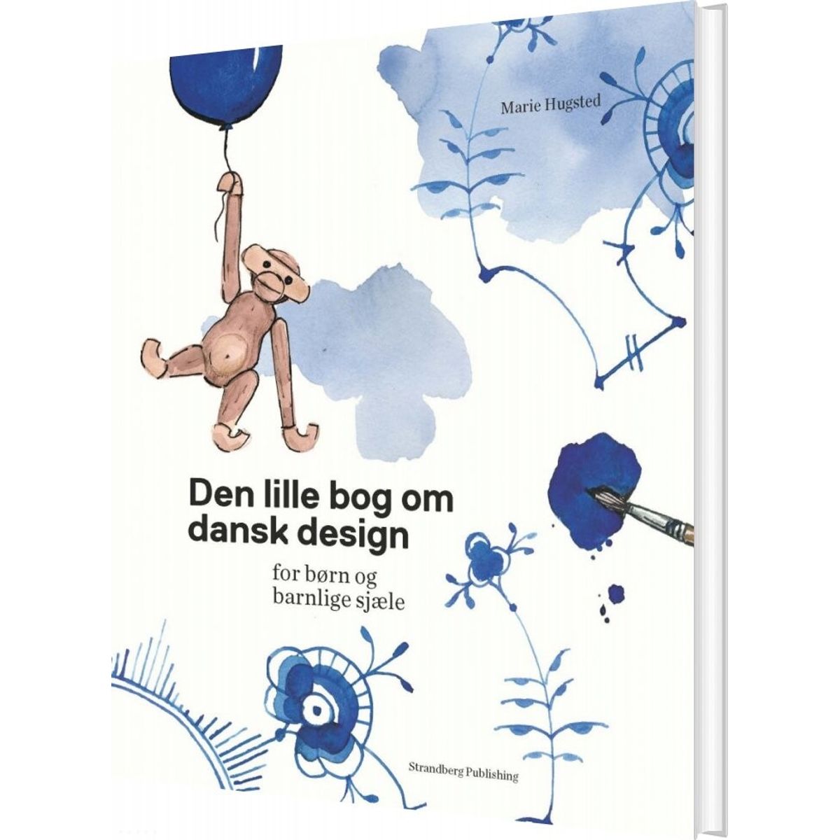 Den Lille Bog Om Dansk Design - Marie Hugsted - Bog