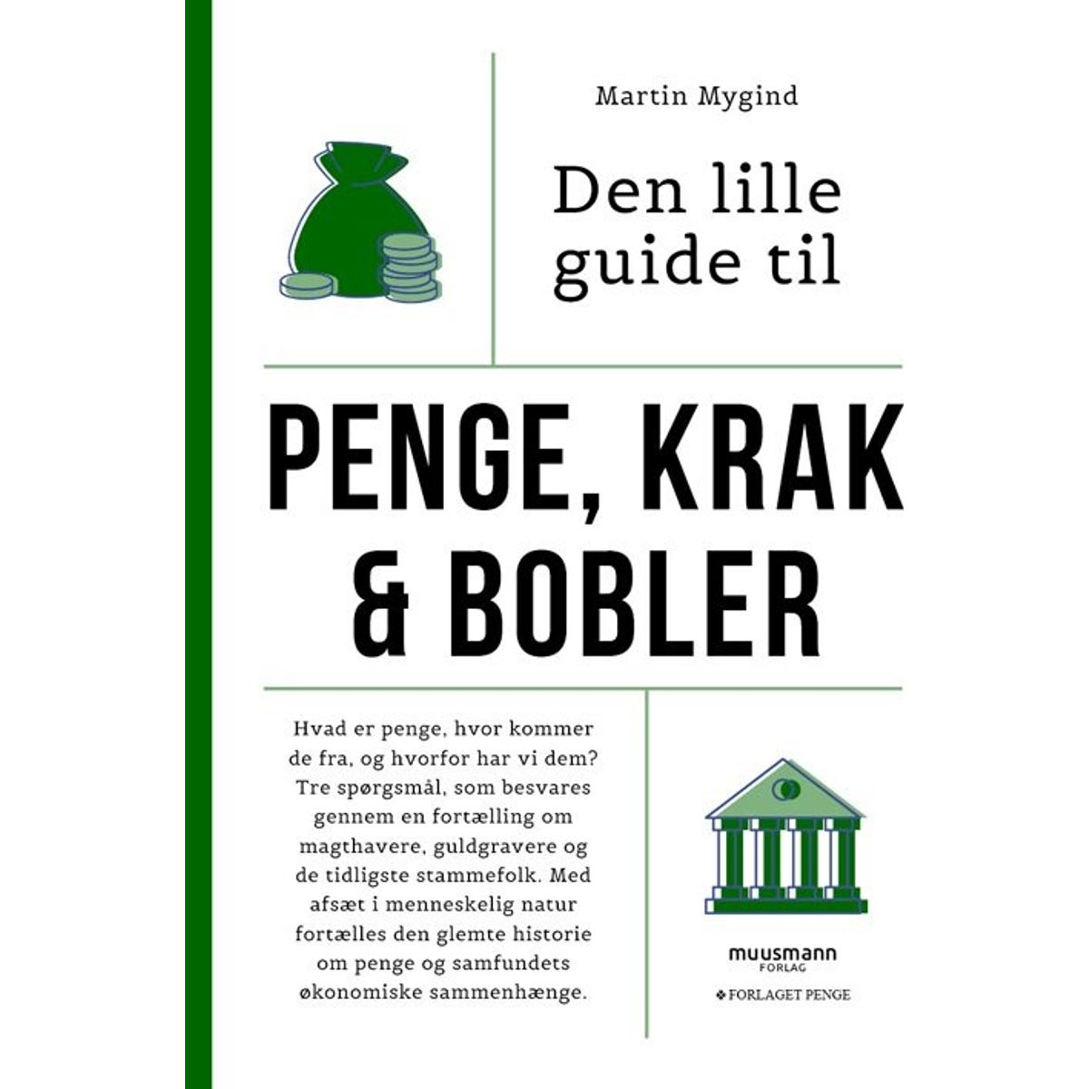 Den Lille Guide Til Penge, Krak & Bobler - Martin Mygind - Bog