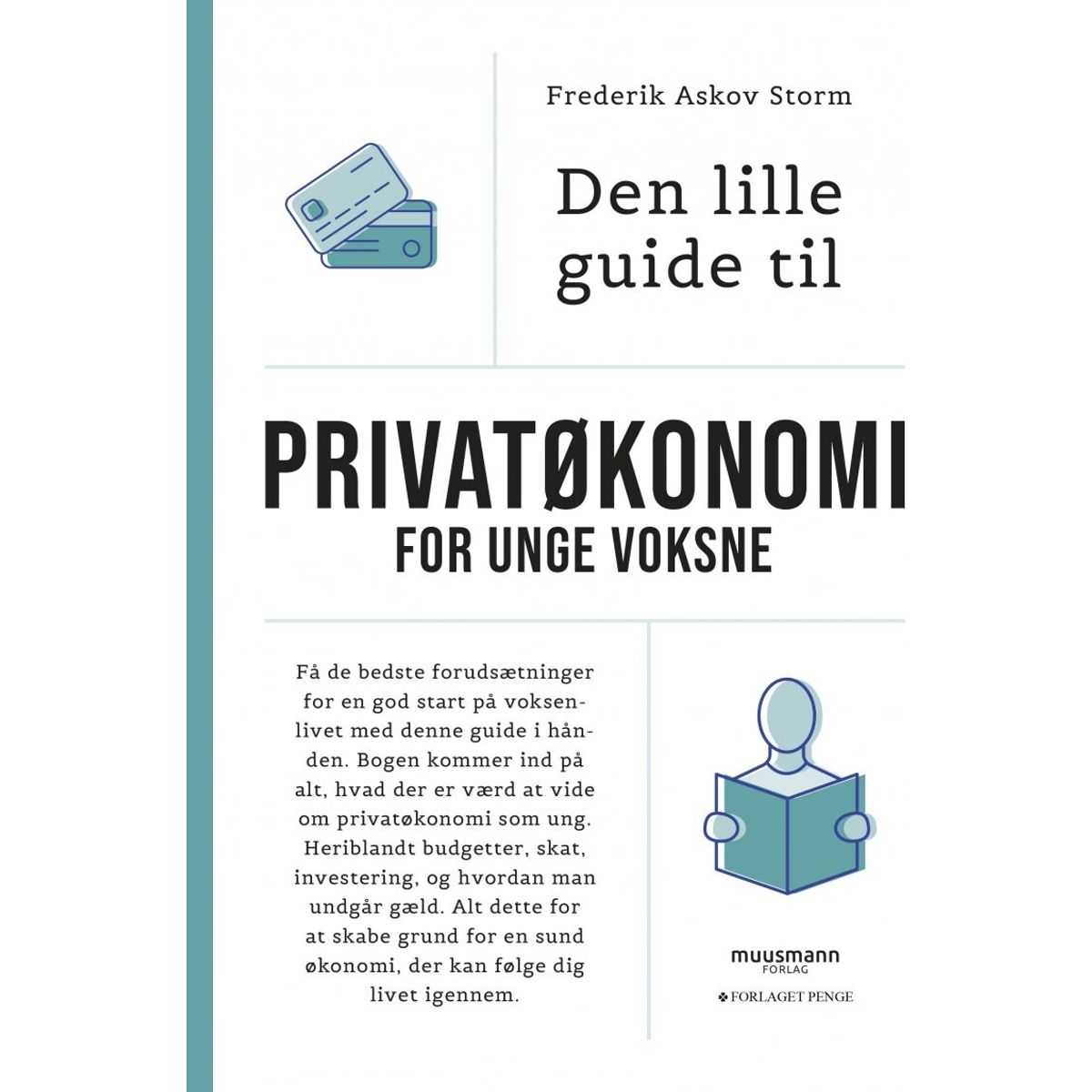 Den Lille Guide Til Privatøkonomi For Unge Voksne - Frederik Askov Storm - Bog