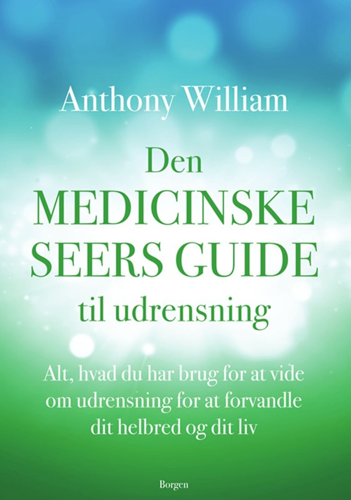 Den medicinske seers guide til udrensning