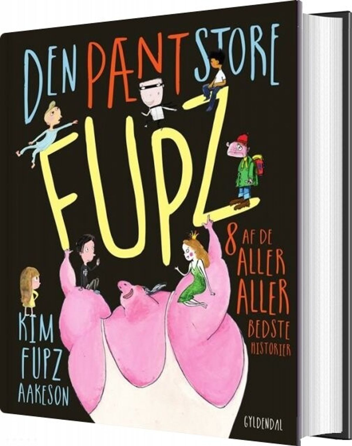 Den Pænt Store Fupz - Kim Fupz Aakeson - Bog