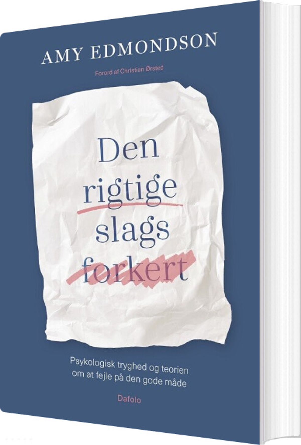 Den Rigtige Slags Forkert - Amy Edmondson - Bog