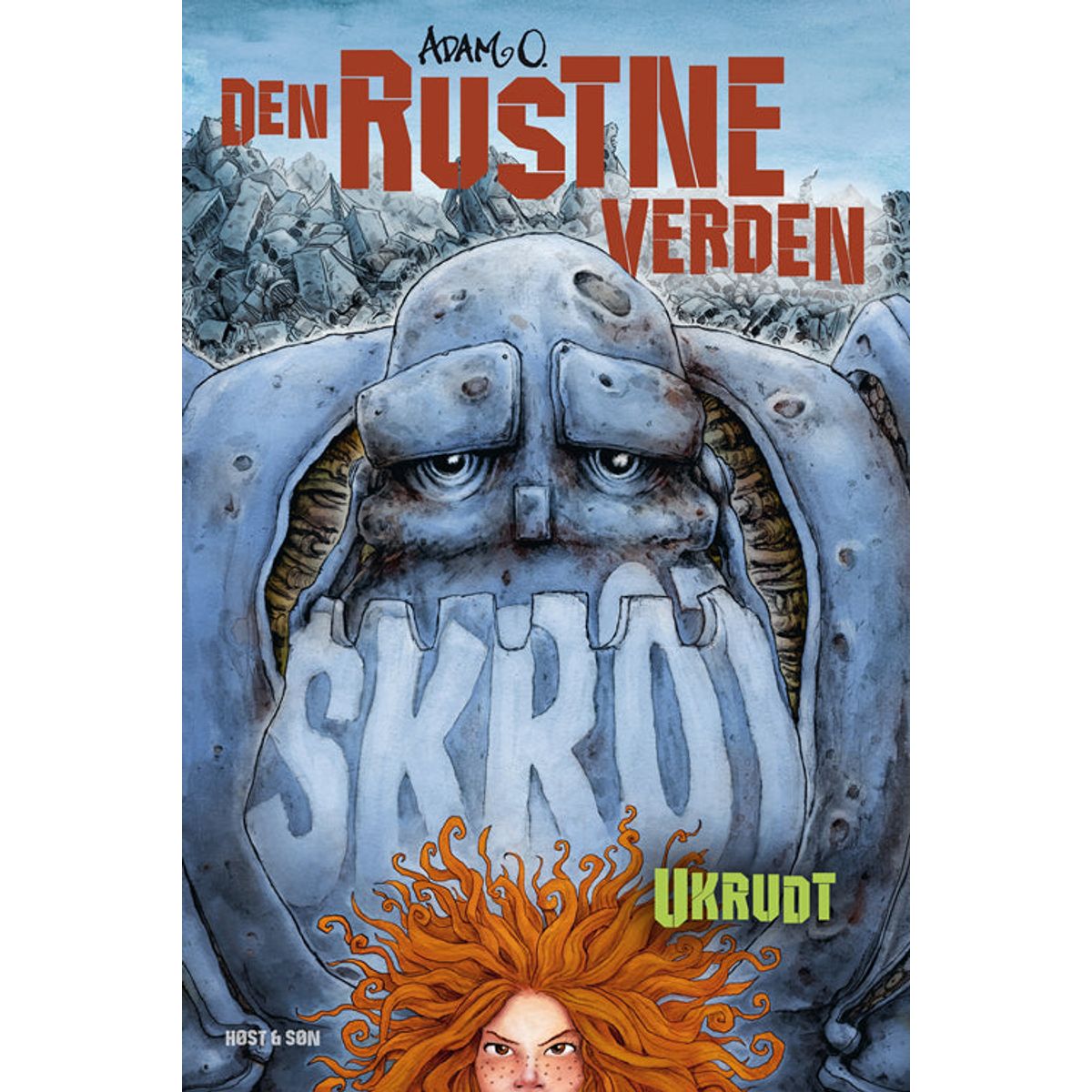 Den rustne verden - Ukrudt