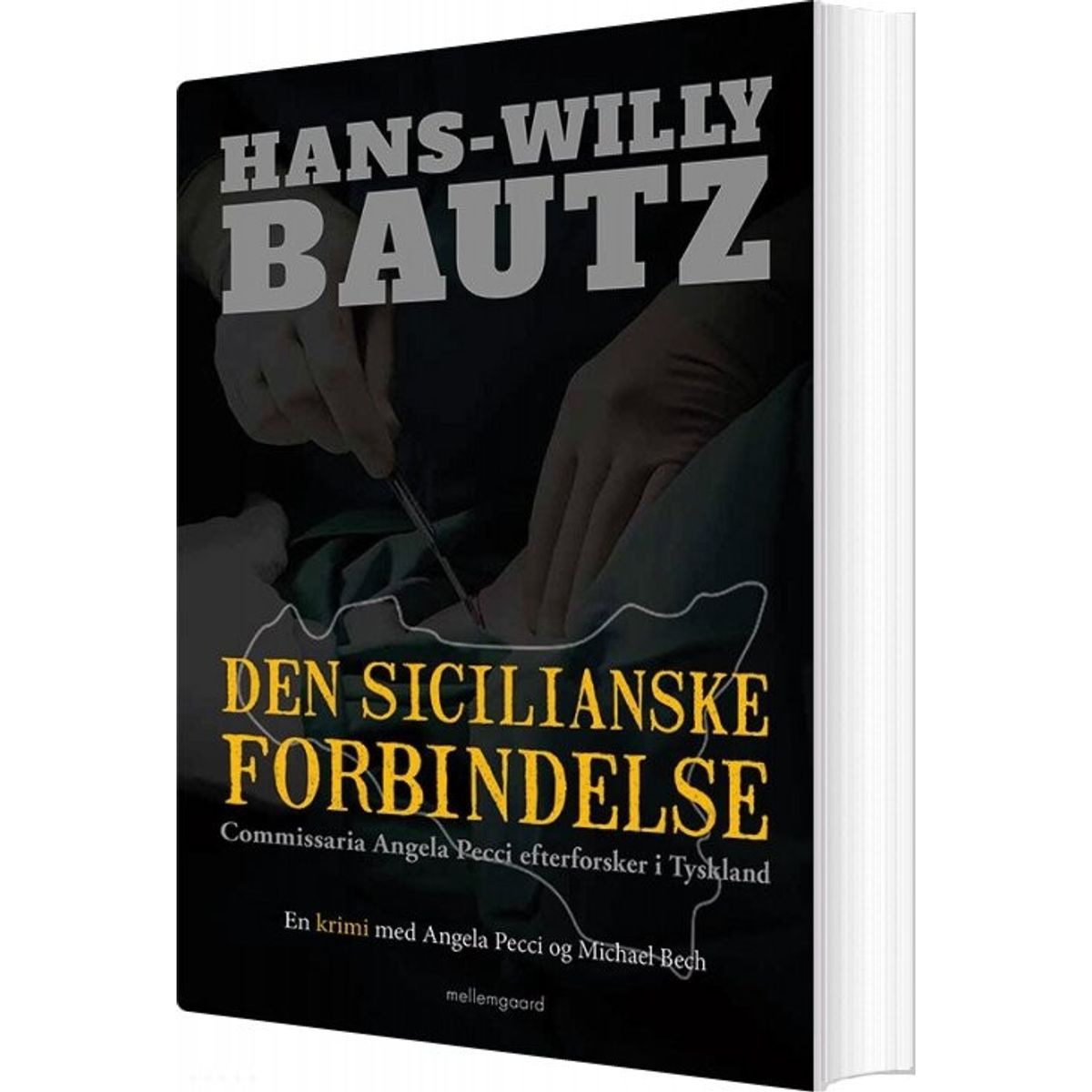 Den Sicilianske Forbindelse - Hans-willy Bautz - Bog