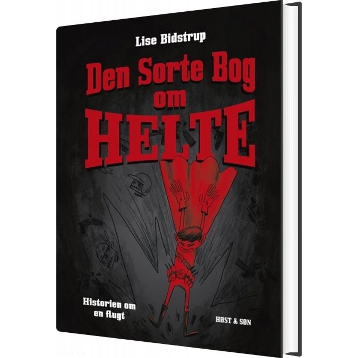 Den Sorte Bog Om Helte - Lise Bidstrup - Bog