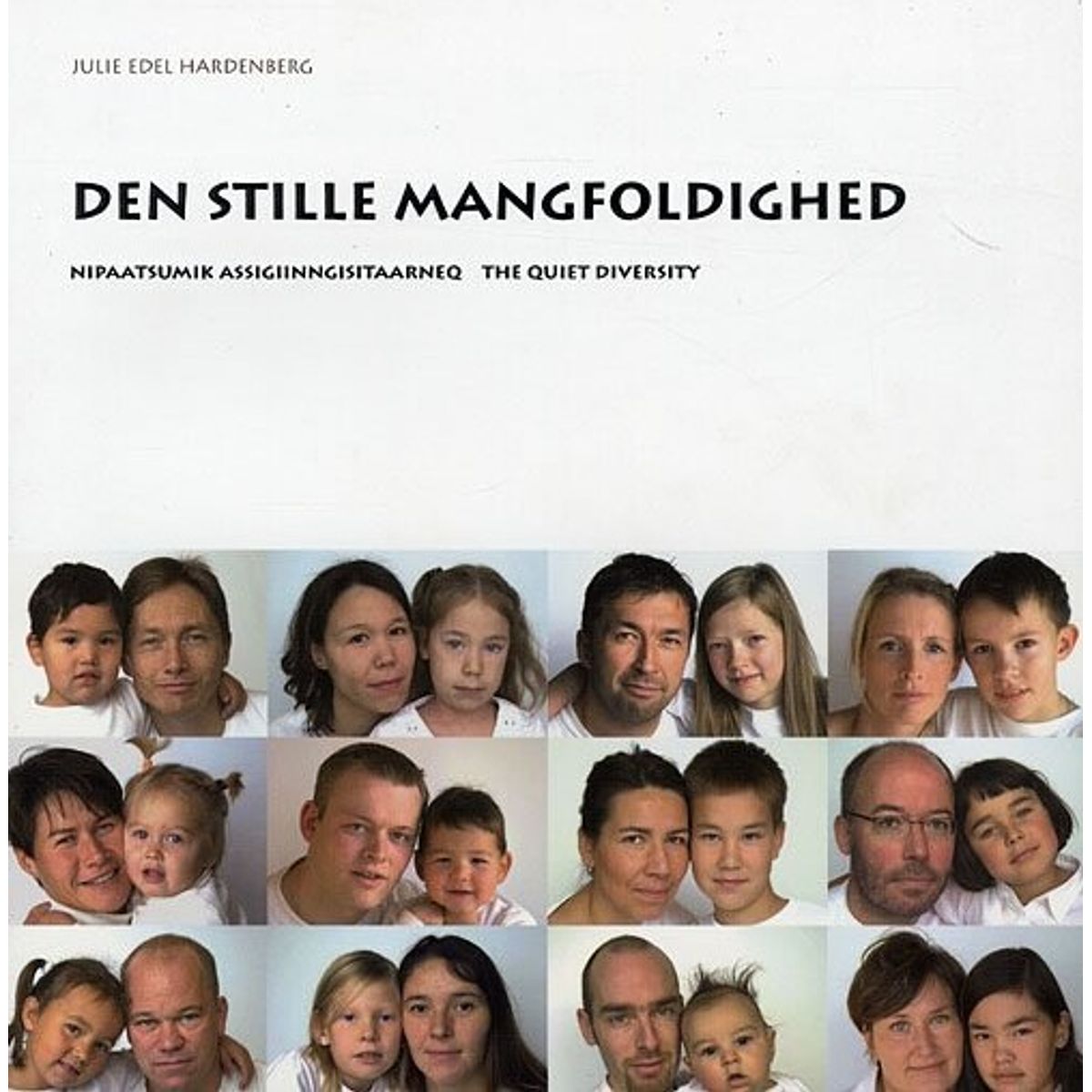 Den Stille Mangfoldighed - Julie Edel Hardenberg - Bog