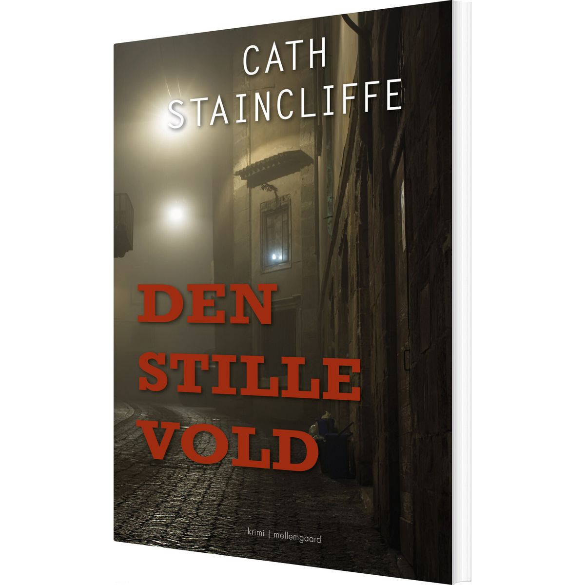 Den Stille Vold - Cath Staincliffe - Bog