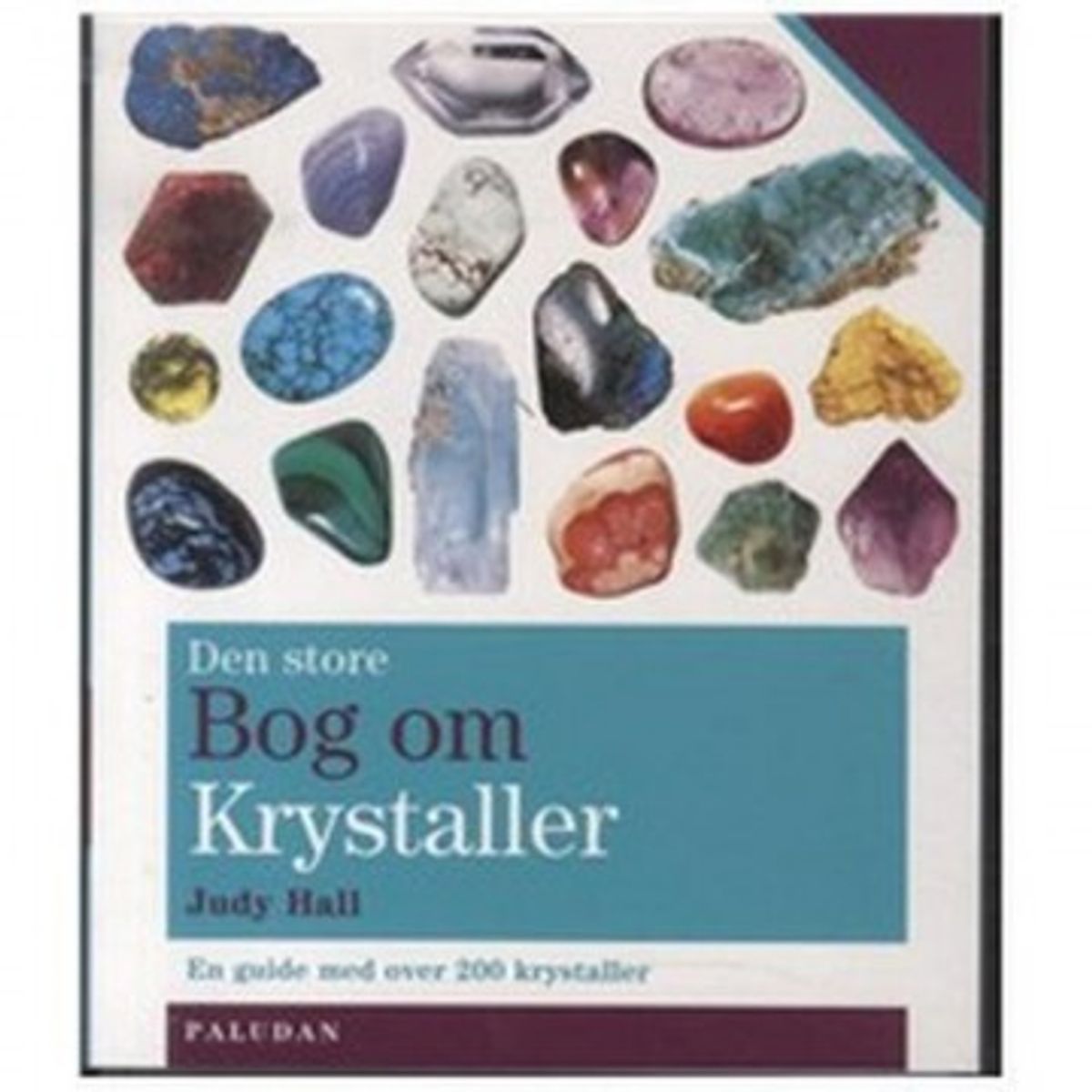 Den Store bog om Krystaller af Judy Hall - Bøger om krystaller - GodKarmaShop