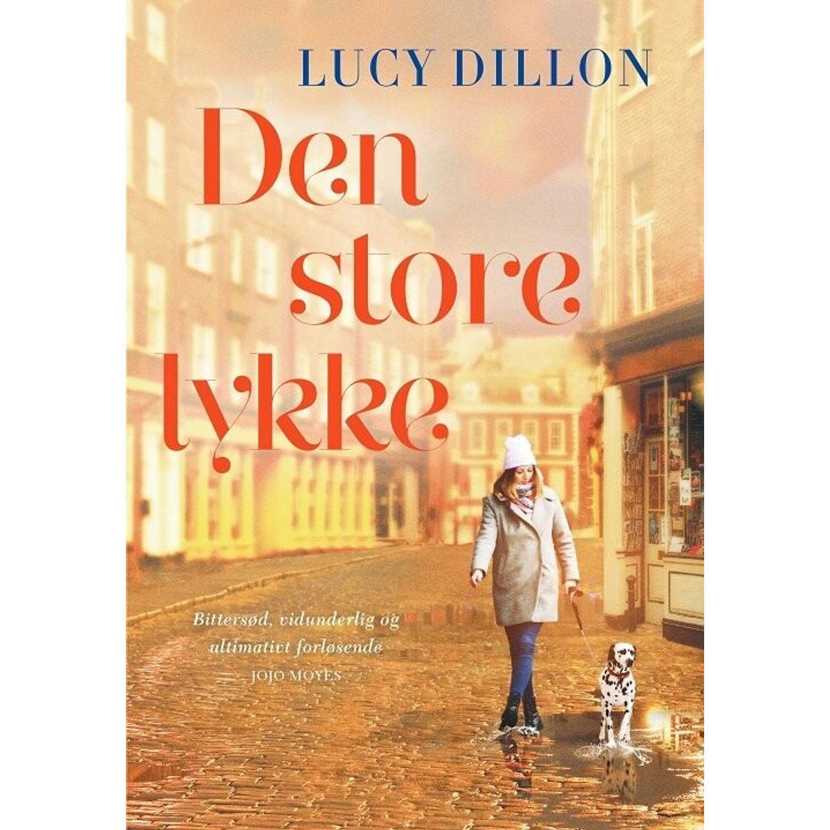 Den Store Lykke - Lucy Dillon - Bog