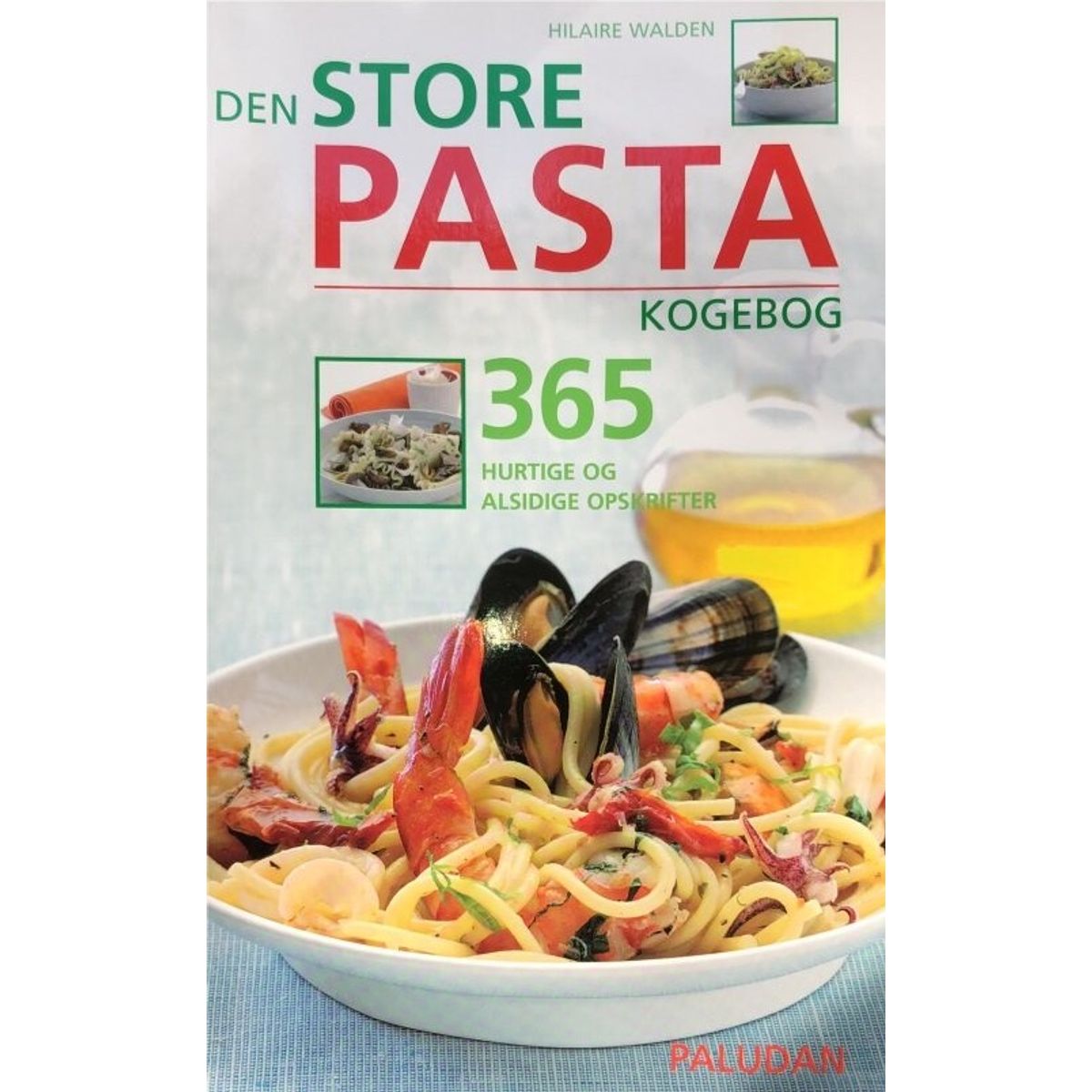 Den Store Pasta Kogebog - Hilaire Walden - Bog