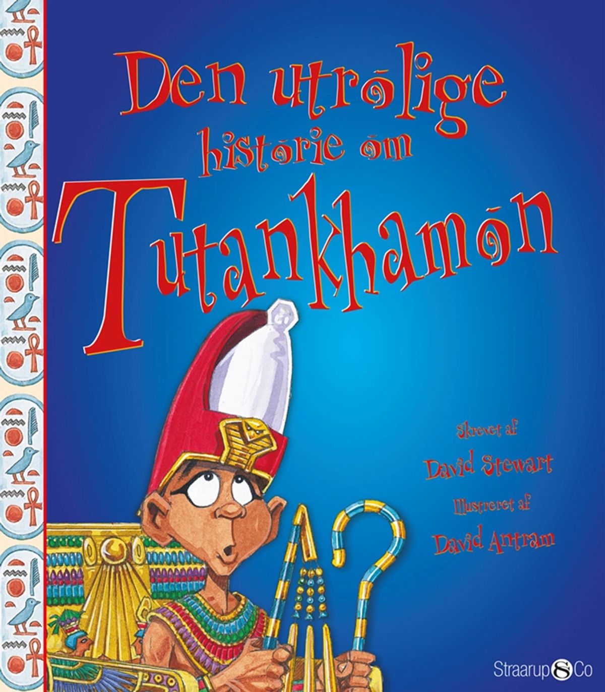 Den utrolige historie om Tutankhamon