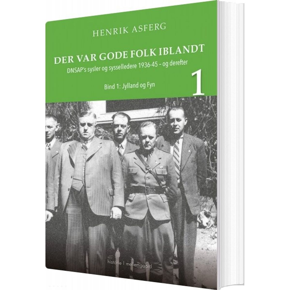 Der Var Gode Folk Iblandt - Henrik Asferg - Bog