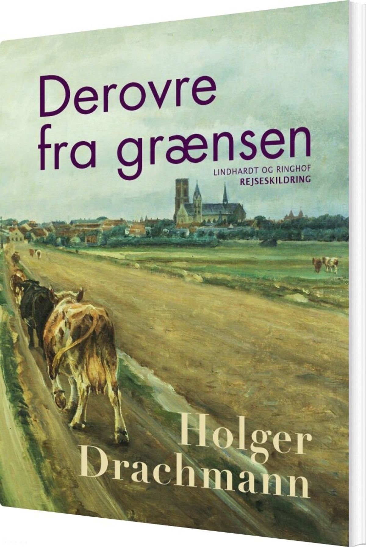 Derovre Fra Grænsen - Holger Drachmann - Bog