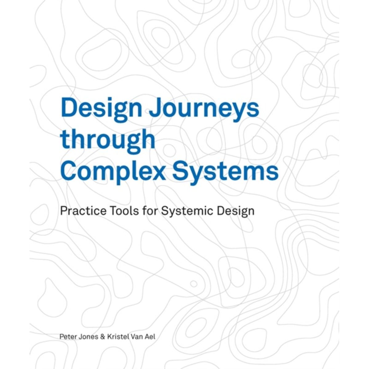 Design Journeys through Complex Systems