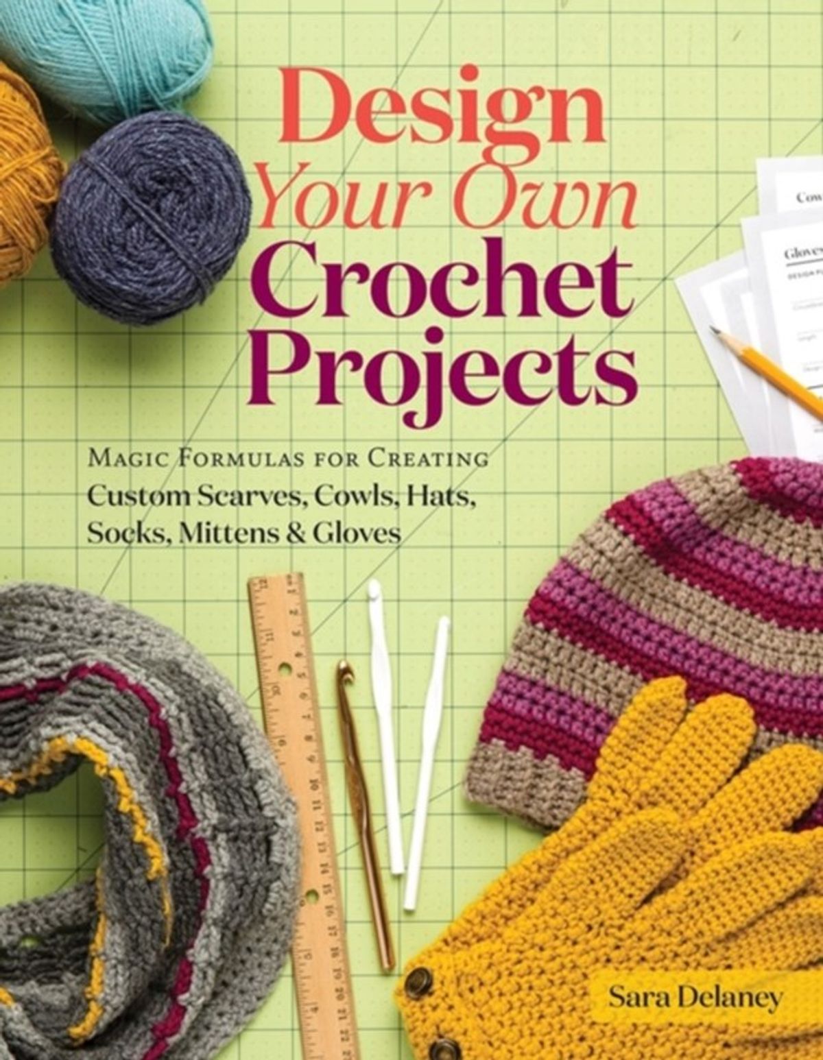 Design Your Own Crochet Projects