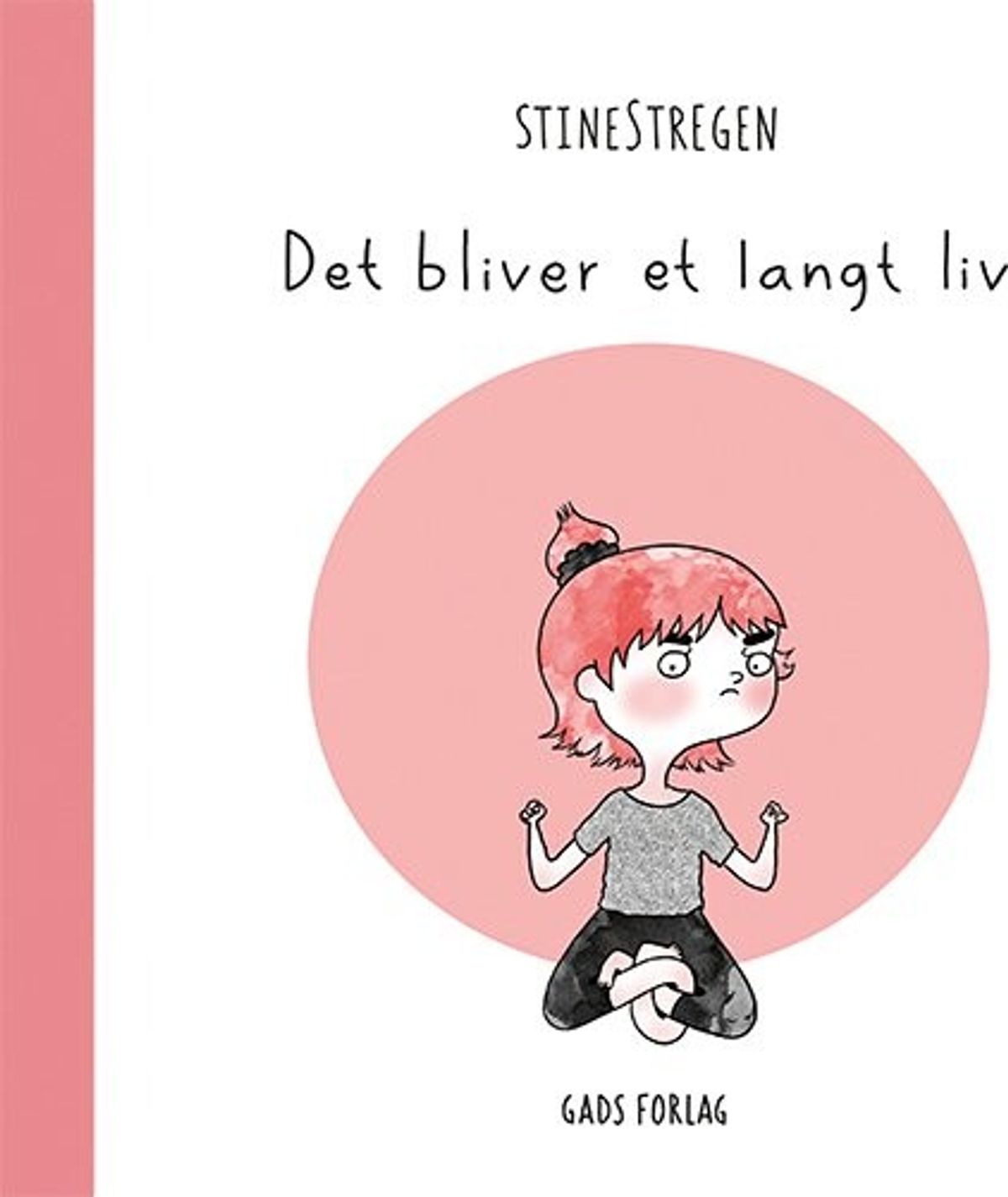 Det Bliver Et Langt Liv - Stinestregen - Tegneserie