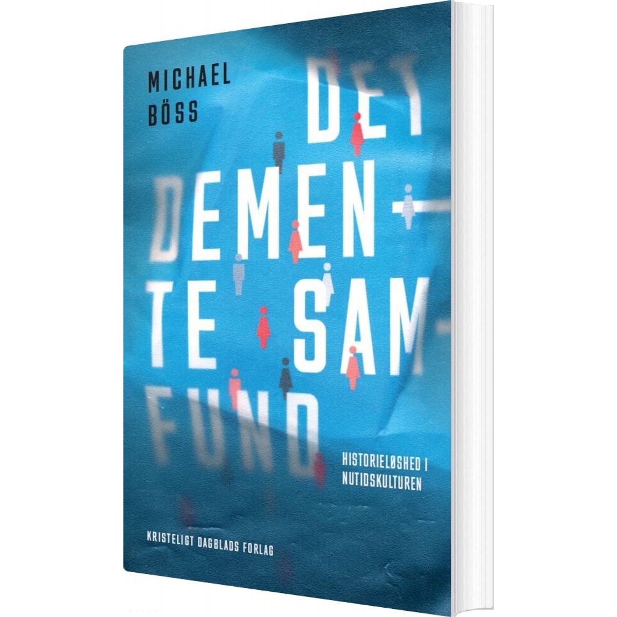 Det Demente Samfund - Michael Böss - Bog