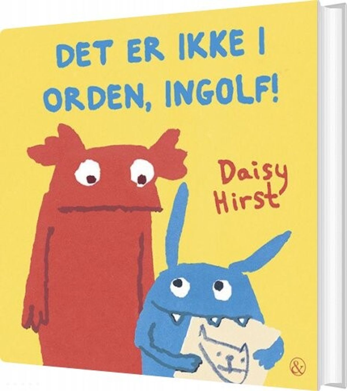 Det Er Ikke I Orden, Ingolf! - Daisy Hirst - Bog