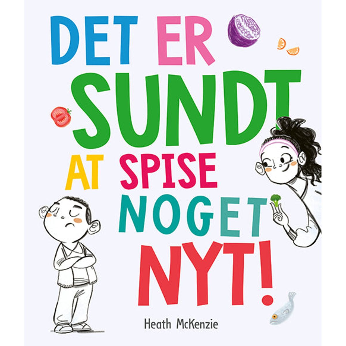 Det er sundt at spise noget nyt