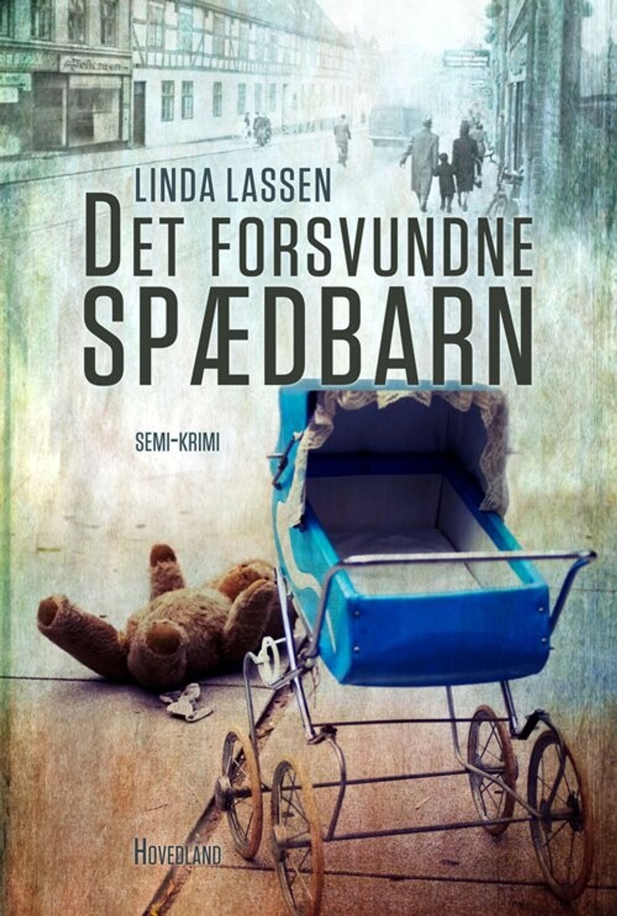 Det Forsvundne Spædbarn - Linda Lassen - Bog