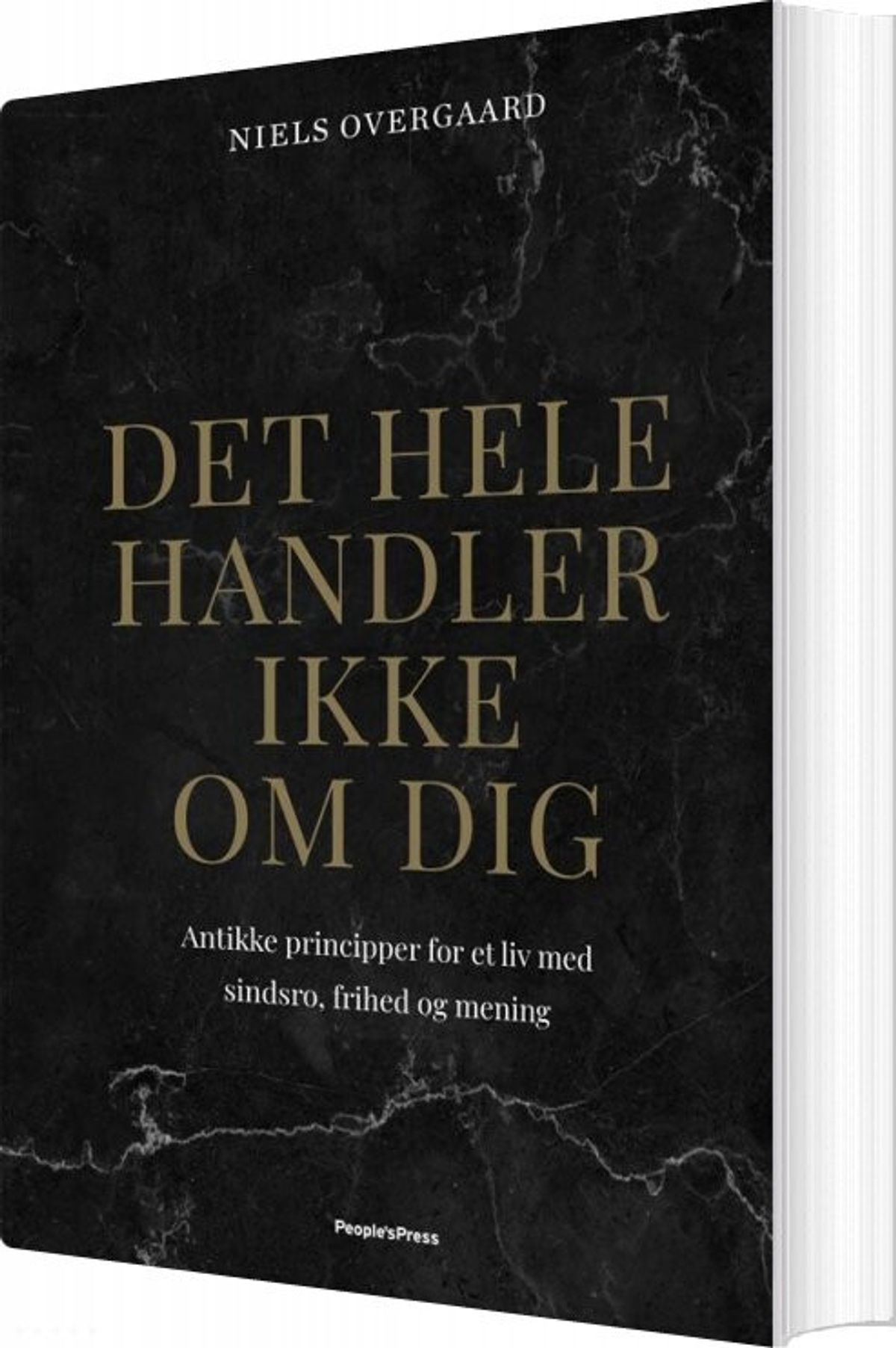 Det Hele Handler Ikke Om Dig - Niels Overgaard - Bog