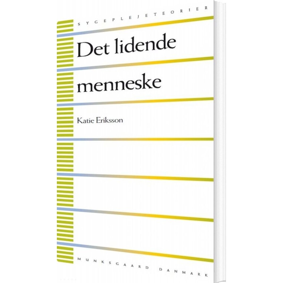 Det Lidende Menneske - Katie Eriksson - Bog