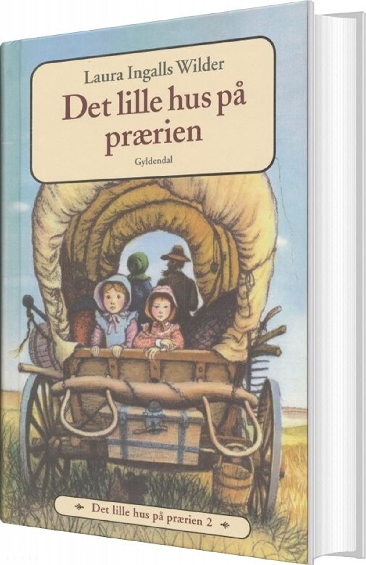 Det Lille Hus På Prærien 2 - Det Lille Hus På Prærien - Laura Ingalls Wilder - Bog