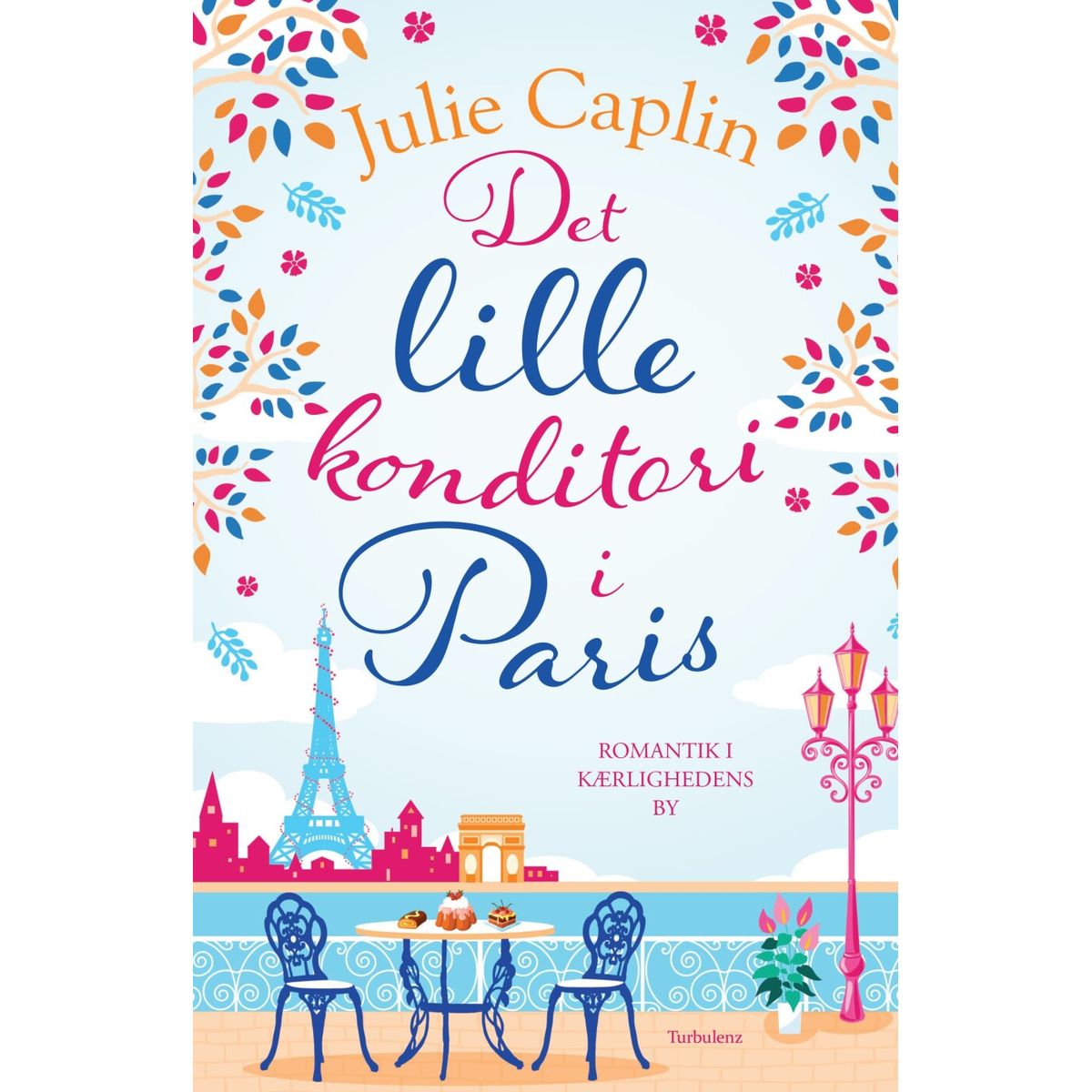 Det Lille Konditori I Paris - Julie Caplin - Bog